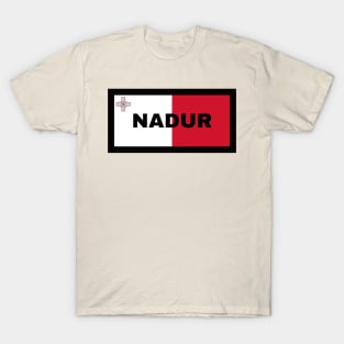 Nadur City in Malta Flag T-Shirt